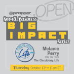 Small Business Big Impact Melanie Perry The Circulating Life